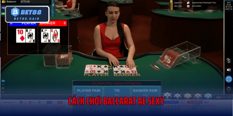 Cách chơi Baccarat AE Sexy