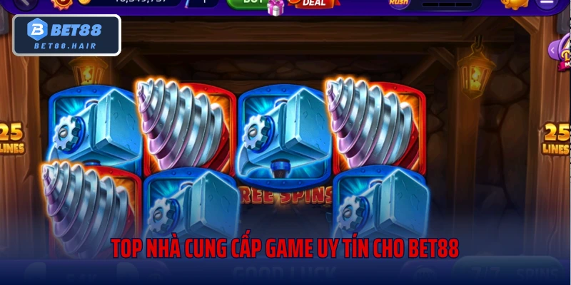 Top nhà cung cấp game uy tín cho Bet88