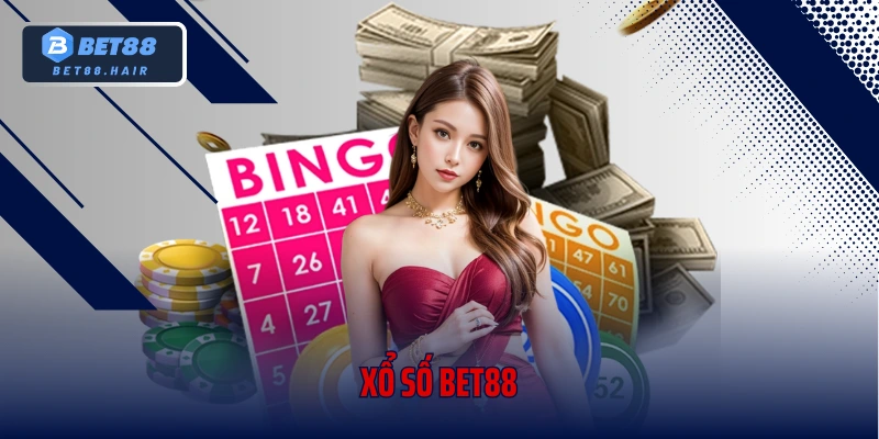 Xổ Số bet88 - Sân Chơi May Mắn Với Cơ Hội Trúng Lớn Mỗi Ngày